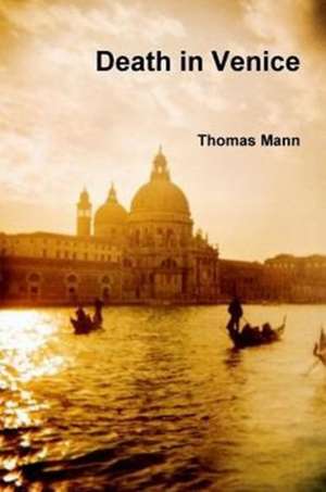 Death in Venice de Thomas Mann