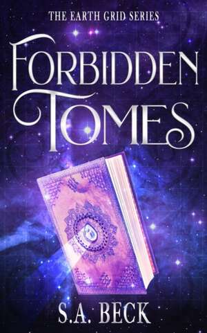 Forbidden Tomes de S. A. Beck