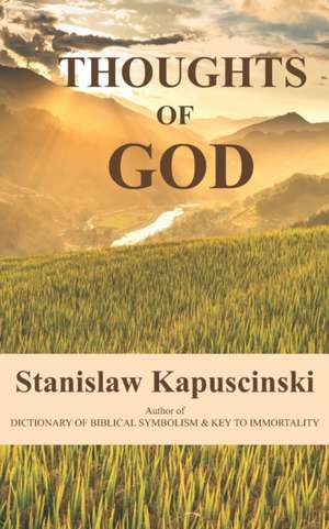 Thoughts of God de Stanislaw Kapuscinski