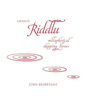 A A Book of Riddlu de John Reibetanz