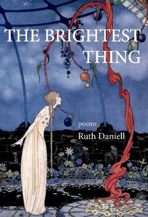 The Brightest Thing de Ruth Daniell