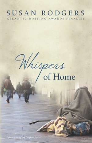 Whispers Of Home: Drifters #5 de Susan A. Rodgers