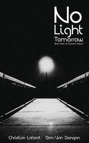 No Light Tomorrow de Christian Laforet