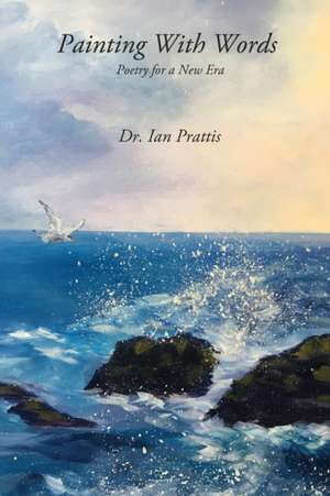 Painting With Words de Ian Prattis