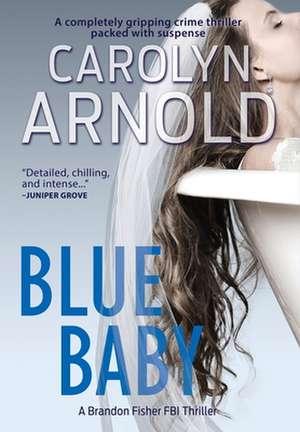 Blue Baby de Carolyn Arnold