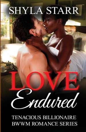 Love Endured de Shyla Starr