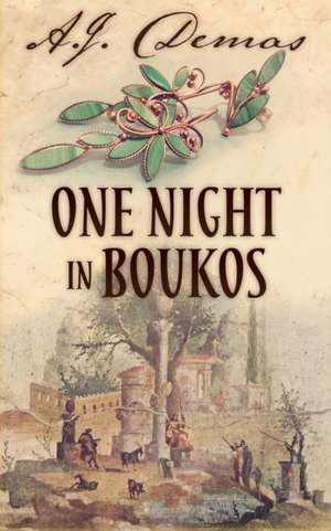 One Night in Boukos de A. J. Demas