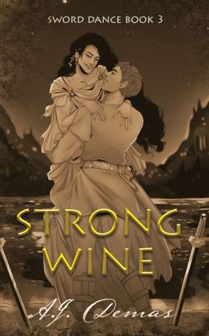 Strong Wine de A. J. Demas