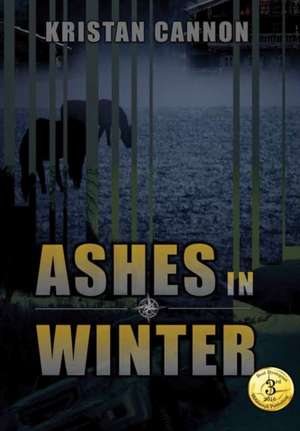 Ashes in Winter de Kristan Cannon