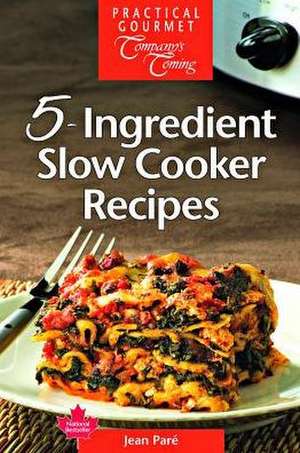 5-Ingredient Slow Cooker Recipes de Jean Pare