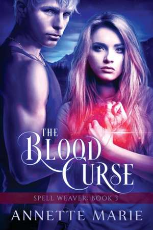 The Blood Curse de Annette Marie