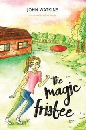 The Magic Frisbee de John Watkins