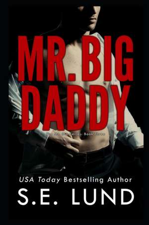 Mr. Big Daddy de S. E. Lund