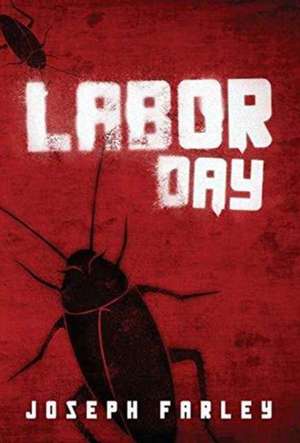 Labor Day de Joseph Farley