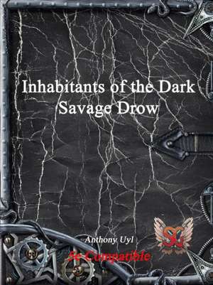 Inhabitants of the Dark de Anthony Uyl