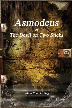 Asmodeus or The Devil on Two Sticks de Alain René Le Sage