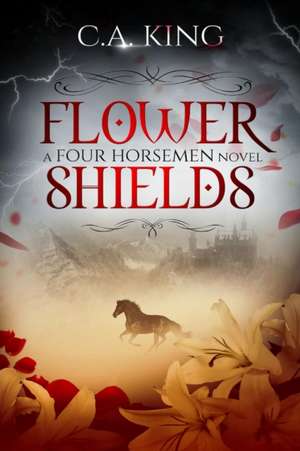 Flower Shields de C. A. King