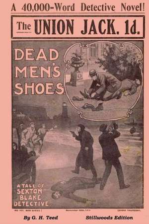 Dead Men's Shoes de G. H. Teed