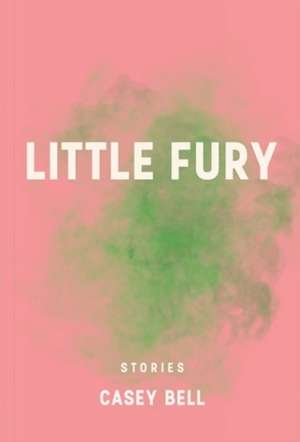 Little Fury de Casey Bell