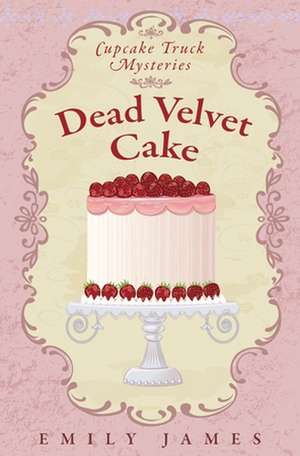 Dead Velvet Cake de Emily James