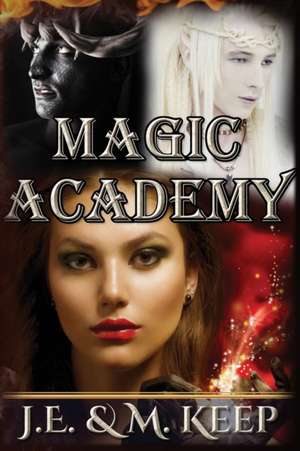 Magic Academy de J. E. Keep