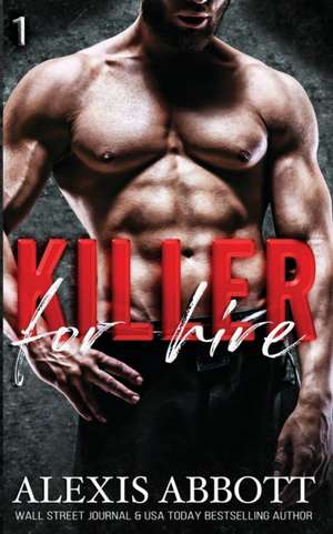 Killer for Hire de Alexis Abbott