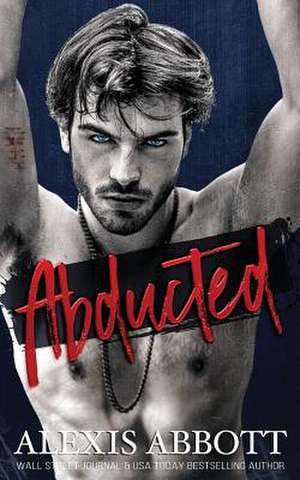 Abducted de Alexis Abbott