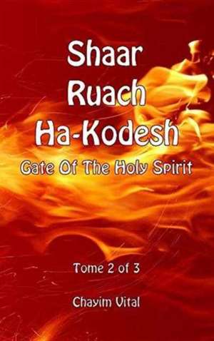 SHAAR RUACH HA-KODESH - GATE O de Vital Chayim