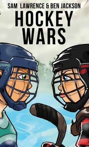 Hockey Wars de Sam Lawrence