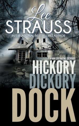 Hickory Dickory Dock de Lee Strauss