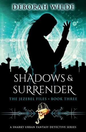 Shadows & Surrender de Deborah Wilde