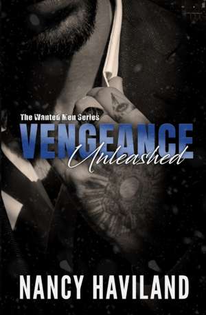 Vengeance Unleashed de Nancy Haviland