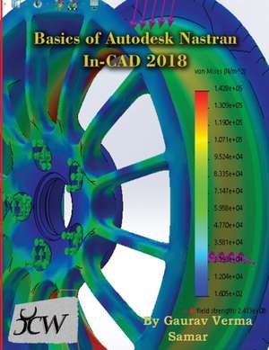 Basics of Autodesk Nastran In-CAD 2018 de Gaurav Verma