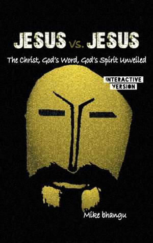 Jesus vs. Jesus de Mike Bhangu