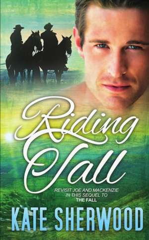 Riding Tall de Kate Sherwood