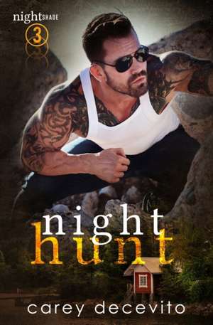 Night Hunt de Carey Decevito