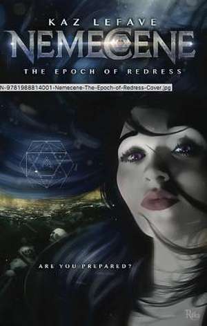 NEMECENE EPOCH REDRESS EPISODE 1 de Kaz Lefave