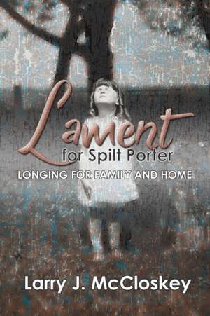 Lament for Spilt Porter de Larry McCloskey