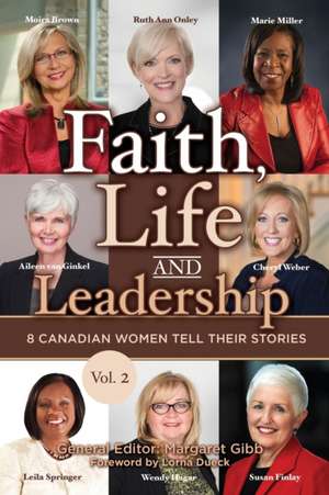 Faith, Life and Leadership de Margaret Gibb