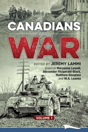 Canadians and War Volume 1 de Maryanne Lewell