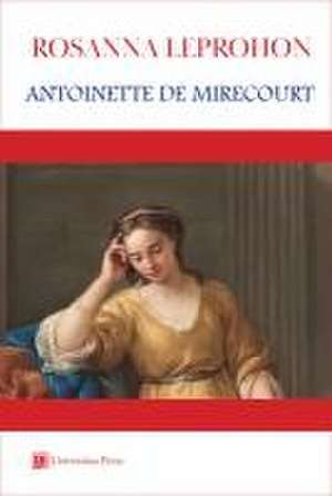 Antoinette de Mirecourt de Rosanna Eleanor Leprohon