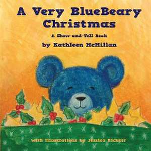 A Very BlueBeary Christmas de Kathleen McMillan