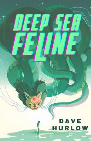 Hurlow, D: Deep Sea Feline