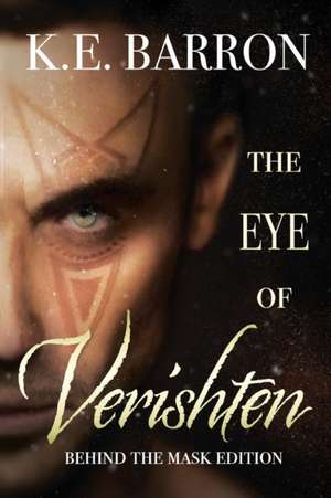 The Eye of Verishten de K. E. Barron