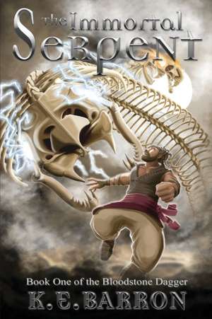 The Immortal Serpent de K E Barron