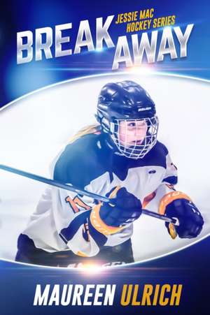 Breakaway de Maureen Ulrich