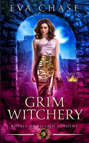 Grim Witchery de Eva Chase