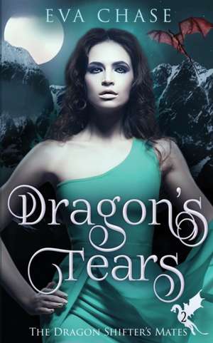 Dragon's Tears de Eva Chase