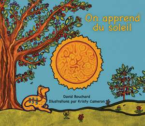 On Apprend Du Soleil de David Bouchard