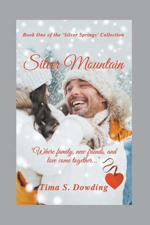 Silver Mountain de Tima S. Dowding